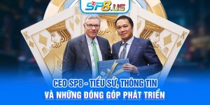 CEO SP8 - Tiểu Sử, Thông Tin Và Những Đóng Góp Phát Triển