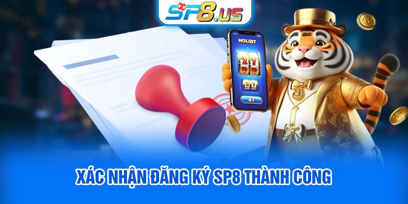 Xác nhận đăng ký SP8 thành công