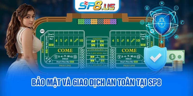 Bảo mật và giao dịch an toàn tại SP8