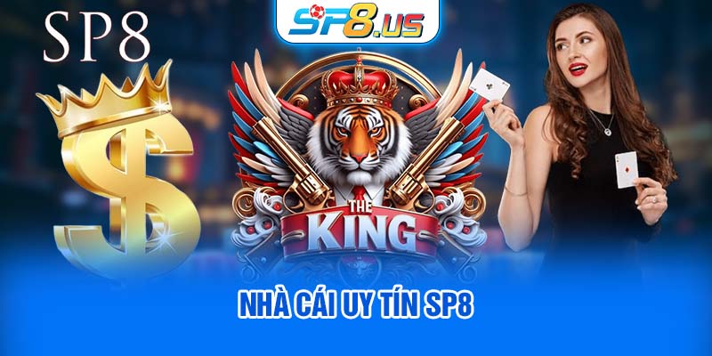 Nhà cái uy tín SP8