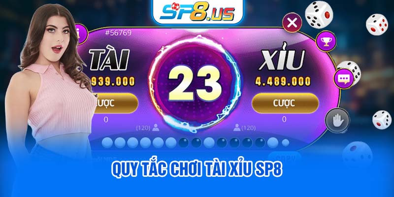 Quy tắc chơi tài xỉu SP8